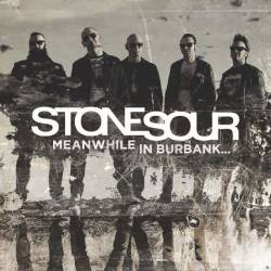 Stone Sour : Meanwhile In Burbank...